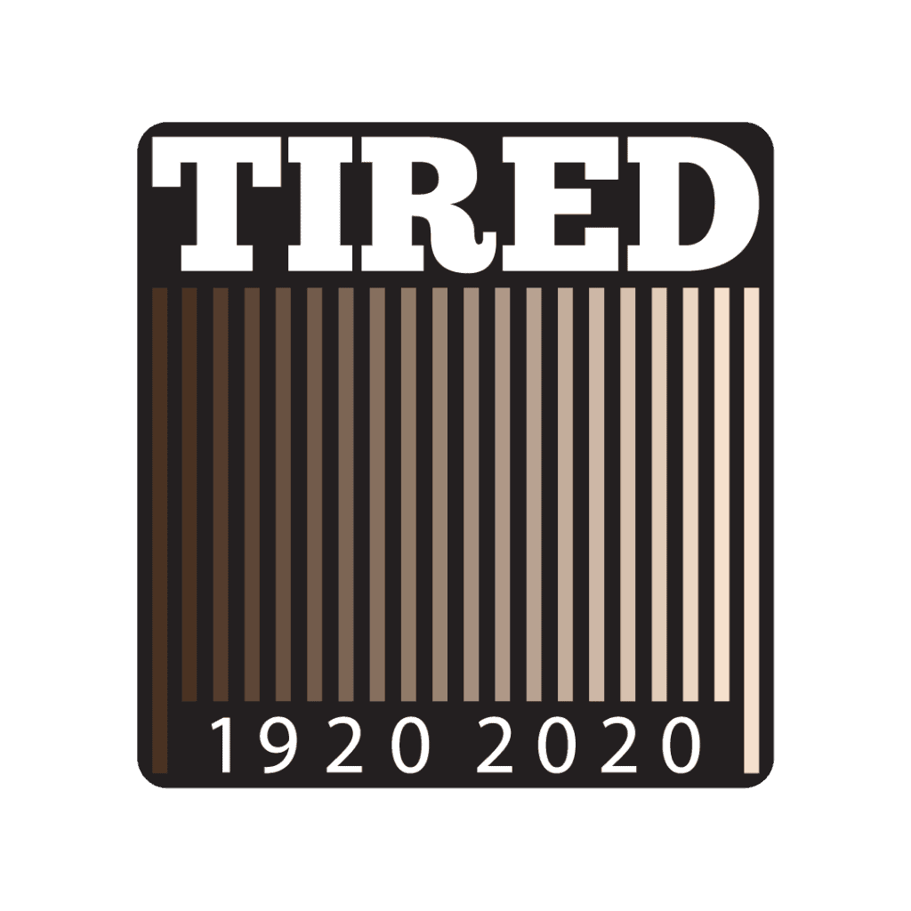 TIRED Movement